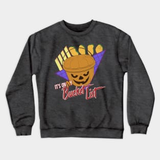 IT'S ON MY (PUMPKIN) BUCKET LIST -Distressed Crewneck Sweatshirt